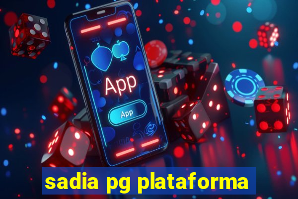 sadia pg plataforma